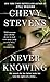 Never Knowing: A Novel