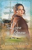 To Love Anew (Sydney Cove Book #1)