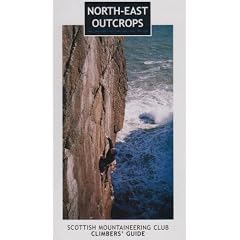 North-east Outcrops: Scottish Mountaineering Club Climbers' Guide
