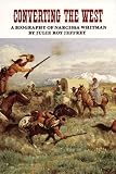 Converting the West: A Biography of Narcissa Whitman (Oklahoma Western Biographies)