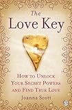 The love key : how to unlock your psychic powers to find true love