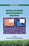 Advances in applied nanotechnology for agriculture