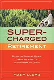 Supercharged Retirement