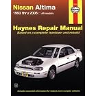 Nissan Altima 1993 thru 2006 (Haynes Repair Manual) by  John H Haynes
