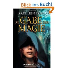 Die Gabe der Magie: Roman