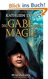 Die Gabe der Magie: Roman