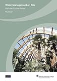 Water management on site. Half-day course notes - NCC021