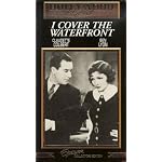 I Cover the Waterfront - VHS (Starring Claudette Colbert, Ben Lyon) book cover