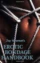 Jay Wiseman's Erotic Bondage Handbook