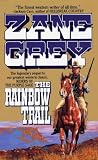 The Rainbow Trail (Zane Grey Western)