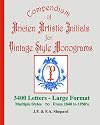 Compendium of Ancien Artistic Initials for Vintage Style Monograms