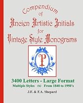 Compendium of Ancien Artistic Initials for Vintage Style Monograms