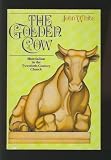 The golden cow : materialism in the twentieth-century Church