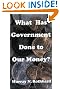 What Has Government Done to Our Money
