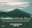Therapien f�r die Seele: Die wichtigsten Methoden der Psychotherapie - verst�ndlich dargestellt. 3 CDs: Psychologie heute. Von der Psychoanalyse bis ... Die wichtigsten Psychotherapien unserer Zeit