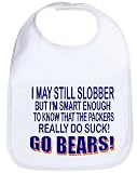 GO BEARS I MAY STILL SLOBBER SMART ENOUGH TO KNOW THE PACKERS SUCK BIB
