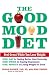Books : The Good Mood Diet: Feel Great While You Lose Weight