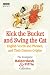 Kick the Bucket and Swing the Cat: The Complete "Balderdash & Piffle" Collection of English Words, and Their Curious Origins