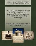 Frances O. Warriner, Petitioner, v. Harry Fink et al. U.S. Supreme Court Transcript of Record with Supporting Pleadings