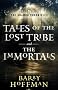 The Shamra Chronicles: Tales of the Lost Tribe and the Immortals