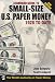 Standard Guide to Small-Size U.S. Paper Money - 1928-Date