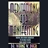 Meditations for Manifesting: Morning and Evening Meditations to Literally Create Your Heart's Desire
