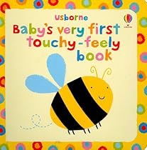 Baby's Very First Touchy-Feely Book (Usborne Touchy-Feely Board Books) Baby's Very First Touchy-Feely Book (Usborne Touchy-Feely Board Books)