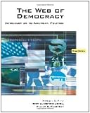 The Web of Democracy: An Introduction to American Politics (with CengageNOW, Personal Tutor, InfoTrac 1-Semester Printed Access Card)