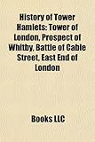 History of Tower Hamlets: East End of London-