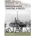 Kriegsmarine Coastal Forces (New Vanguard)