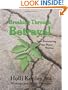 Breaking Through Betrayal: and Recovering the Peace Within (New Horizons in Therapy Series)
