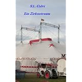 Ein Zirkustraumvon "S.L. Calvi"