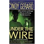 Under the Wire (The Bodyguards, Book 5) book cover