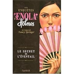 Les enqu�tes d'Enola Holmes, Tome 4 : Le secret de l'eventail