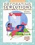 Decorating Sewlutions: Learn to Sew as You Decorate Your Home (More Splash Than Cash)