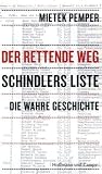 Der rettende Weg: Schindlers Liste - die wahre Geschichte - Mietek Pemper