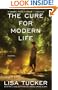 The Cure for Modern Life: A Novel