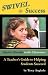 SWIVEL to Success - Bipolar Disorder in the Classroom: A Teacher's Guide to Helping Students Succeed