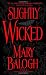 Slightly Wicked (Get Connected Romances)