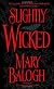 Slightly Wicked