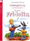 Produkt-Bild: Liedbegleitung zur Gitarrenschule 'Der gro&szlig;e Fridolin'