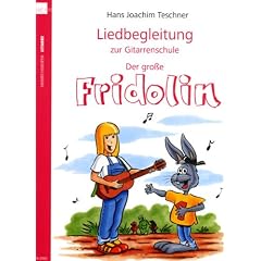 Liedbegleitung zur Gitarrenschule 'Der gro�e Fridolin'