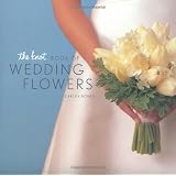 The Knot Book of Wedding Flowers