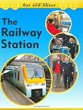 The Railway Station (Out and About)