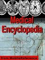 Medical Encyclopedia - the World's Biggest Medical Encyclopedia for Mobile Devices. 150,000 Articles. (Mobi Medical)