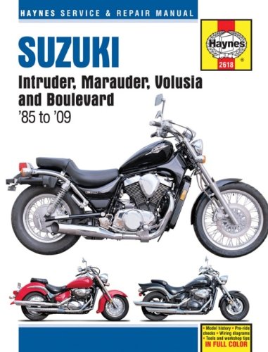 Suzuki Intruder/Marauder/Volusia/Boulevard, 1985-2009 (Haynes Service & Repair Manuals)