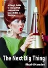 The Next Big...