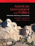 American Government and Politics: Deliberation, Democracy, and Citizenship - No Separate Policy Chapters