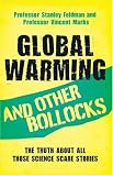 Global Warming and Other Bollocks