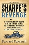 Sharpe's revenge : Richard Sharpe and the peace of 1814